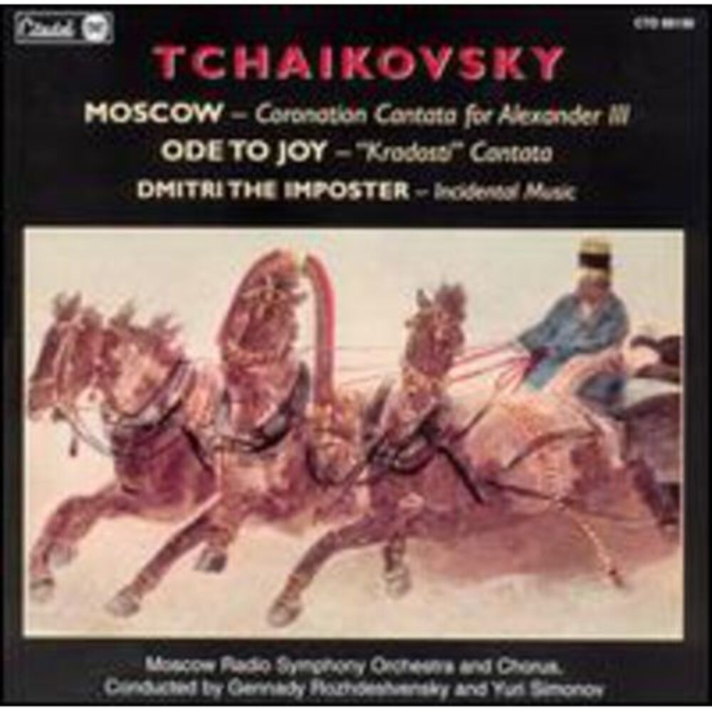 P.I. Tchaikovsky - Ode to Joy & Moscow Coronation  CD
